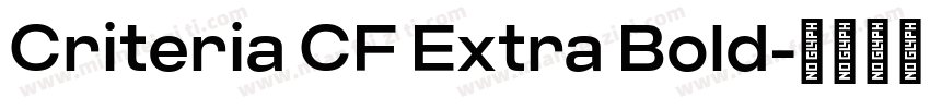 Criteria CF Extra Bold字体转换